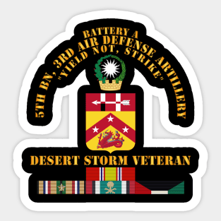 A Btry, 5th Bn, 3rd ADA - Desert Storm Veteran Sticker